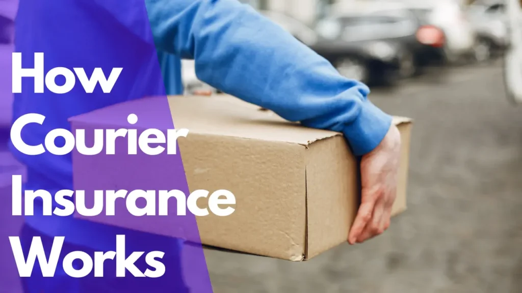 How Courier Insurance Works