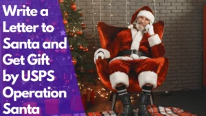 Read more about the article Write a Letter to Santa and Get Gifts – USPS Operation Santa