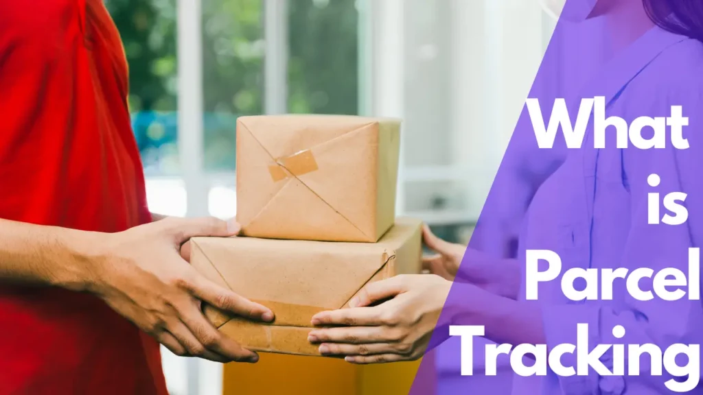 What is Parcel Tracking