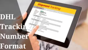 Read more about the article DHL Tracking Number Format US, Germany, Canada