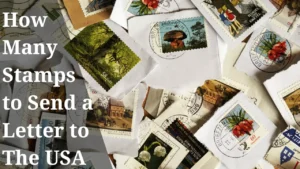 Read more about the article How Many Stamps to Send a Letter to The USA