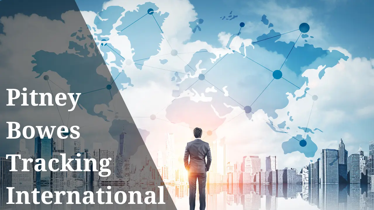Read more about the article Pitney Bowes Tracking International